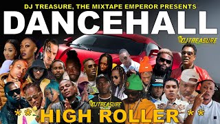 Dancehall Mix 2024  New Dancehall Songs 2024  HIGH ROLLER  Masicka Intence Kraff  DJ Treasure [upl. by Nuhsar]