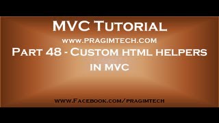 Part 48 Custom html helpers in mvc [upl. by Burris]