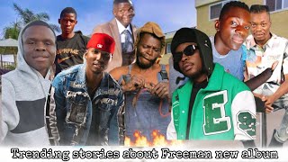 TRENDING STORIES ABOUT FREEMAN NEW ALBUM AND HOLY TEN REVIEWS WHY MATSANGA LEAVES NB KAPFUP amp FRET [upl. by Phira]