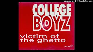 The College Boys  Victim Of The Ghetto LP Version1992HD [upl. by Cohlier39]