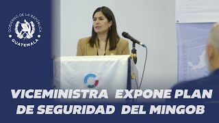 Viceministra Palencia expone plan de seguridad del Ministerio de Gobernación [upl. by Ididn408]