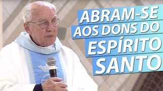 Abram se aos Dons do Espírito Santo  Mons Jonas Abib 300416 [upl. by Eronel]