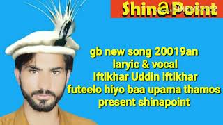 gb new song 20019 laryic amp vocal Iftikhagbr Uddin iftikhar futeelo hiyo baa upama thamos present [upl. by Popelka]