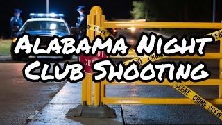 The Tragic Story Behind The Alabama Nightclub Shooting [upl. by Alleuqahs]