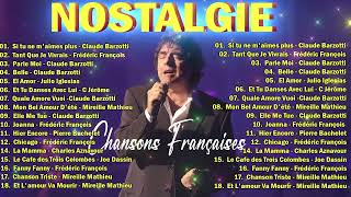 Nostalgie Chansons Françaises ♪ Tres Belles Chansons Francaises Année 70 80 ♪ Vieilles Chansons [upl. by Kenyon459]