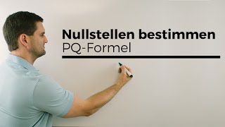 Nullstellen bestimmen PQFormel quadratische Ergänzung amp abcFormel  Mathe by Daniel Jung [upl. by Brien]