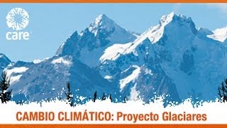 CAMBIO CLIMÁTICO  Proyecto Glaciares [upl. by Ylicec]