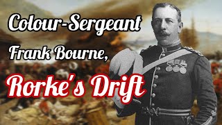 Colour Sergeant Bourne Memoir of Rorkes Drift [upl. by Knight543]