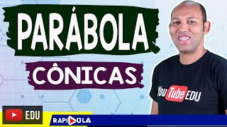 PARÁBOLA  CÔNICAS 05 [upl. by Refiffej]