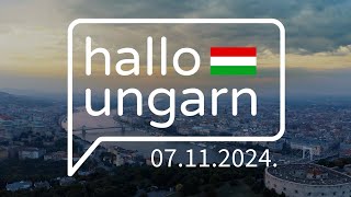 hallo ungarn – Kurznachrichten am 07112024 [upl. by Nivlac]