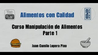 🍗 CURSO MANIPULACIÓN de Alimentos Parte 1 👩‍🍳 Alimentos con Calidad [upl. by Aneeuq159]