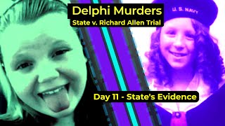 Delphi Murders  State v Richard Allen trial  DAY 11  States case in chief [upl. by Ambros]