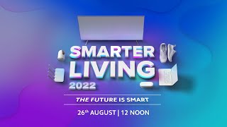 Smarter Living 2022 Live Launch Event  26th August  12PM [upl. by Ardnohs827]