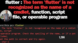 flutter  The term flutter is not recognized as the name of a cmdlet function script [upl. by Haze229]