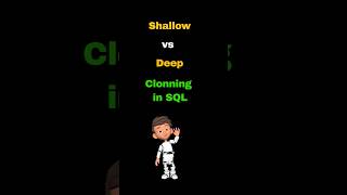 Shallow Cloning vs Deep cloning in SQL sql [upl. by Uuge739]