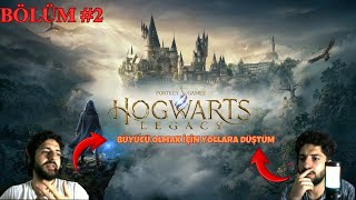 BÜYÜCÜ OLMAK İÇİN YOLLARA DÜŞÜYORUM  HOGWARTS LEGACY  BÖLÜM 2 hogwartslegacy Berquan [upl. by Rusty]