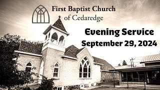 FBC Cedaredge Evening Service 92924 [upl. by Edalb828]