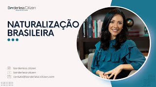 Ep 1  NATURALIZAÇÃO BRASILEIRA  CIDADANIA BRASILEIRA PARA IMIGRANTES [upl. by Aihsetan]