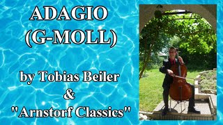 Adagio gMoll  Albinoni Cello Solo Tobias Beiler mit quotArnstorf Classicsquot [upl. by Rebbecca]