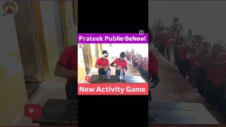 School Activities Game ll Prateek Public School trending school prateekpublicschool shorts [upl. by Rebor]