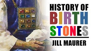 History Of Birthstones  Jill Maurer [upl. by Jessy536]