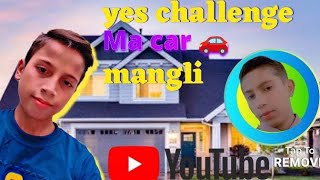 yes challenge mein car mangi like shorts viralvideo [upl. by Ayikin359]