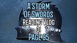 A Storm of Swords ⚔ Reading Vlog 01 [upl. by Ardnaiek]