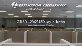 GTLED 2x2 LED Lay in Troffer from Lithonia Lighting Why Buy LED HD 720p [upl. by Cele]