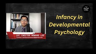 LECTURE INFANCY IN DEVELOPMENTAL PSYCHOLOGY [upl. by Sudnac]