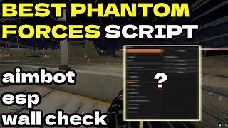 UPDATED Phantom Forces Script  Aimbot ALL Skins Silent Aim [upl. by Levram]