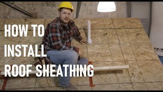 How to Install Roof Sheathing  Roof Framing Part 8 [upl. by Thetes815]