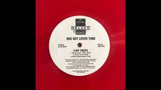 Red Hot Lover Tone  4 My Peeps Unreleased Remix Feat MOP amp Notorious BIG amp Organized Konf [upl. by Vastah]