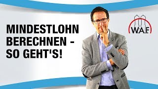 Mindestlohn berechnen  so gehts  Betriebsrat Video [upl. by Yran]