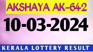 10032024 AKSHAYA AK642 KERALA LOTTERY RESULT [upl. by Llebpmac]