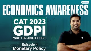 CAT 2023 GDPI WAT Monetary Policy  Episode 04  Economics Awareness with Lokesh Sharma [upl. by Phonsa]