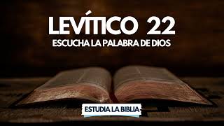 Levítico Capítulo 22  Audio  Escucha la Palabra de Dios [upl. by Kidd]