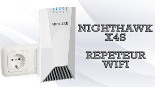 NETGEAR NightHawk X4S  Le répéteur Wifi ça sert à quoi [upl. by Notlem]