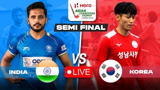 Asian Champions Trophy 2024  India vs Korea  Semifinal  Indian Hockey Team vs Korean Hockey Team [upl. by Litsyrk665]