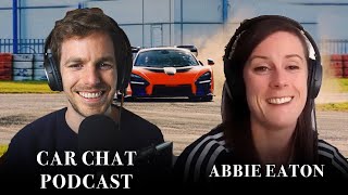 50 Abbie Eaton  Pro Racing Driver  The Grand Tour Precision Driver  Car Chat Podcast [upl. by Welcher]