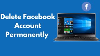 How to Delete Facebook Account Permanently on PCLaptop Quick amp Simple [upl. by Aeneas432]