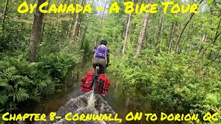 Chapter 8 Cornwall ON to Dorion QC [upl. by Wyler]