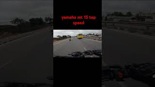 yamaha mt 15 top speed [upl. by Aillimac799]