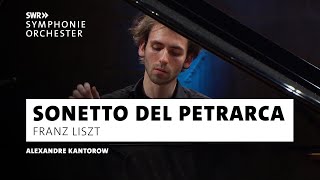 Liszt · Sonetto del Petrarca · Alexandre Kantorow · Pablo HerasCasado · SWR Symphonieorchester [upl. by Eniamzaj870]