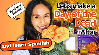 Mi Altar de Dia de Muertos  Learn Easy Spanish [upl. by Yttam124]