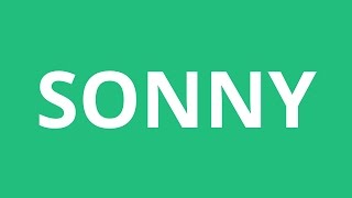 How To Pronounce Sonny  Pronunciation Academy [upl. by Lyrej873]