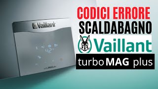 Errori scaldabagno Vaillant turboMAG Plus [upl. by Pauline]