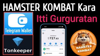 Akkata HAMSTER KOMBAT Token Telegram Wallet Fi Tonkeeper Irratti Gurgurtaan  Hamster Kombat [upl. by Marciano]