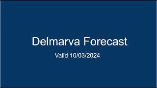 Delmarva Forecast 10032024 [upl. by Toiboid551]