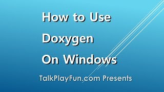 How to Use Doxygen to Create Technical Documentations on Windows [upl. by Ynad]