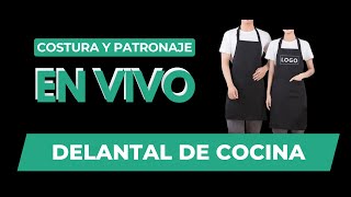 DELANTAL DE COCINA  PATRONAJE Y COSTURA EN VIVO [upl. by Asilrahc690]